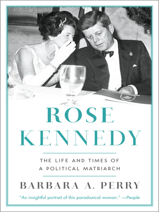 Title details for Rose Kennedy by Barbara A. Perry - Wait list